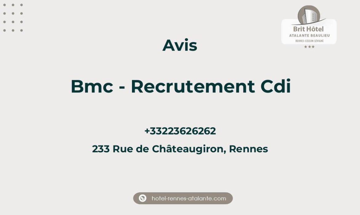 Avis sur Bmc - Recrutement Cdi, 233 Rue de Châteaugiron, Rennes