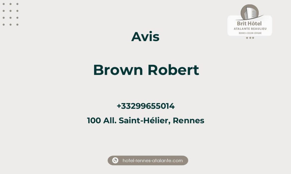 Avis sur Brown Robert, 100 All. Saint-Hélier, Rennes