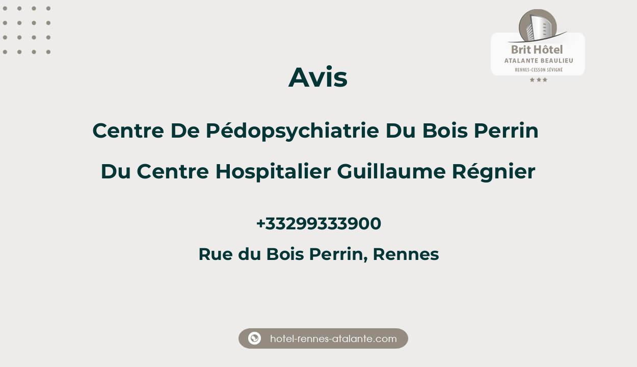 Centre de pédopsychiatrie du Bois Perrin (DIHPSEA) du Centre Hospitalier Guillaume Régnier
