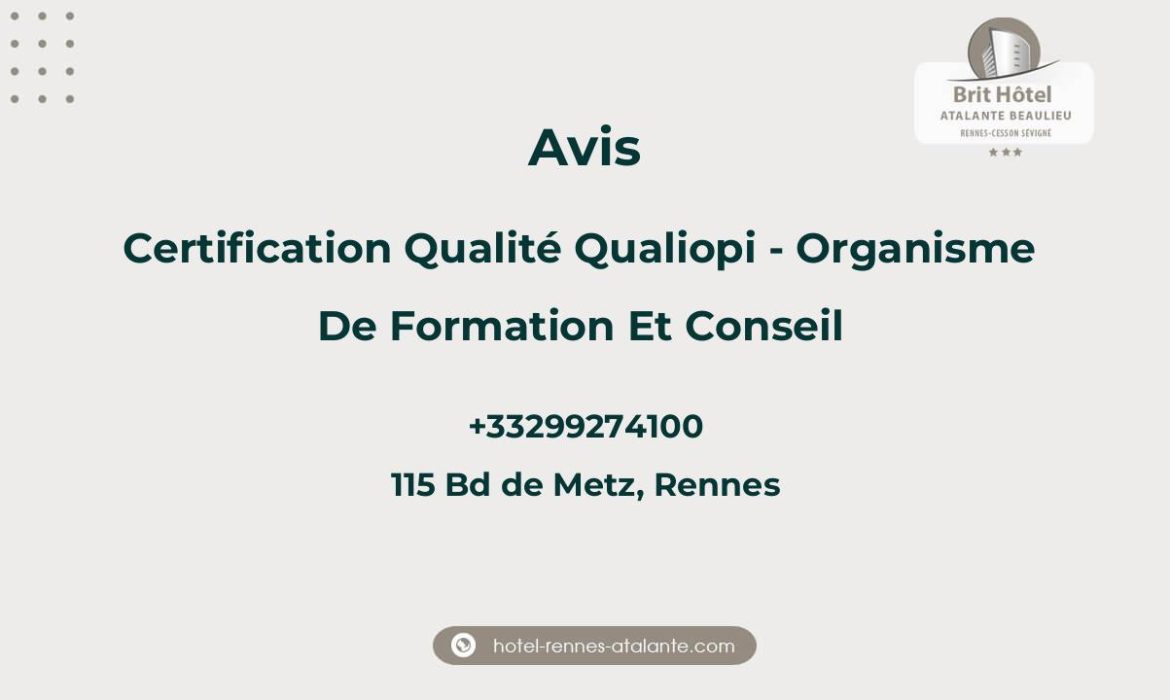 Avis sur Certification Qualité Qualiopi - Organisme De Formation Et Conseil, Rennes