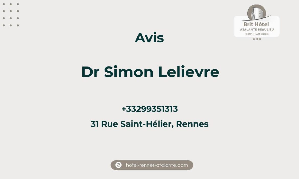 Avis sur Dr Simon Lelievre, 31 Rue Saint-Hélier, Rennes