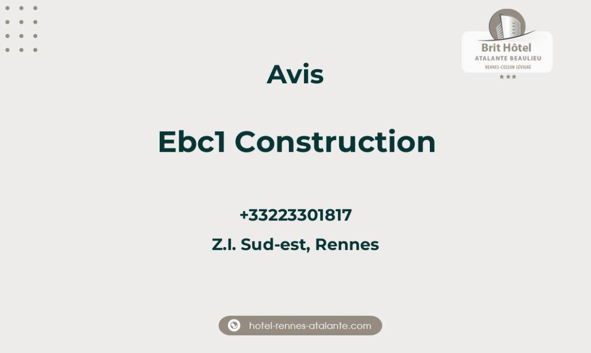 Avis sur Ebc1 Construction, Z.I. Sud-est, Rennes