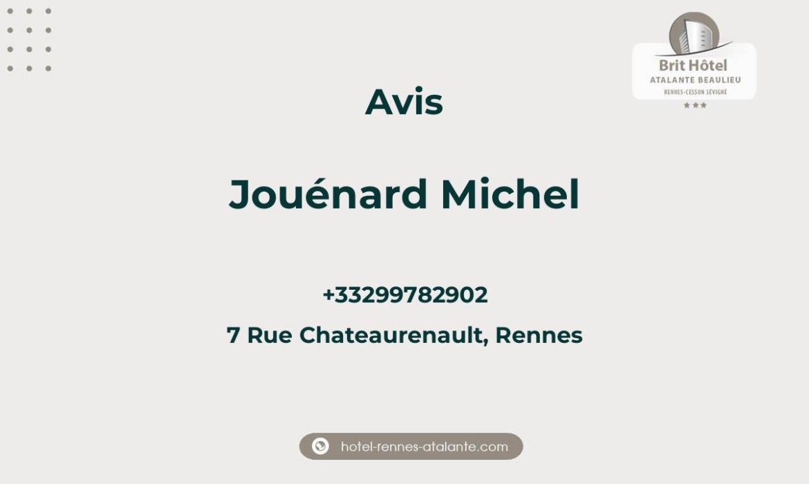 Avis sur Jouénard Michel, 7 Rue Chateaurenault, Rennes