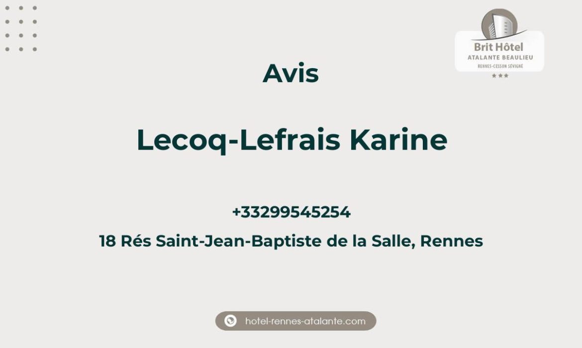Avis sur Lecoq-Lefrais Karine, 18 Rés Saint-Jean-Baptiste de la Salle, Rennes