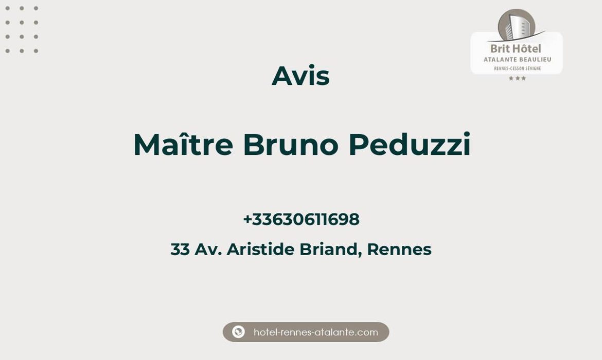 Avis sur Maître Bruno Peduzzi, 33 Av. Aristide Briand, Rennes