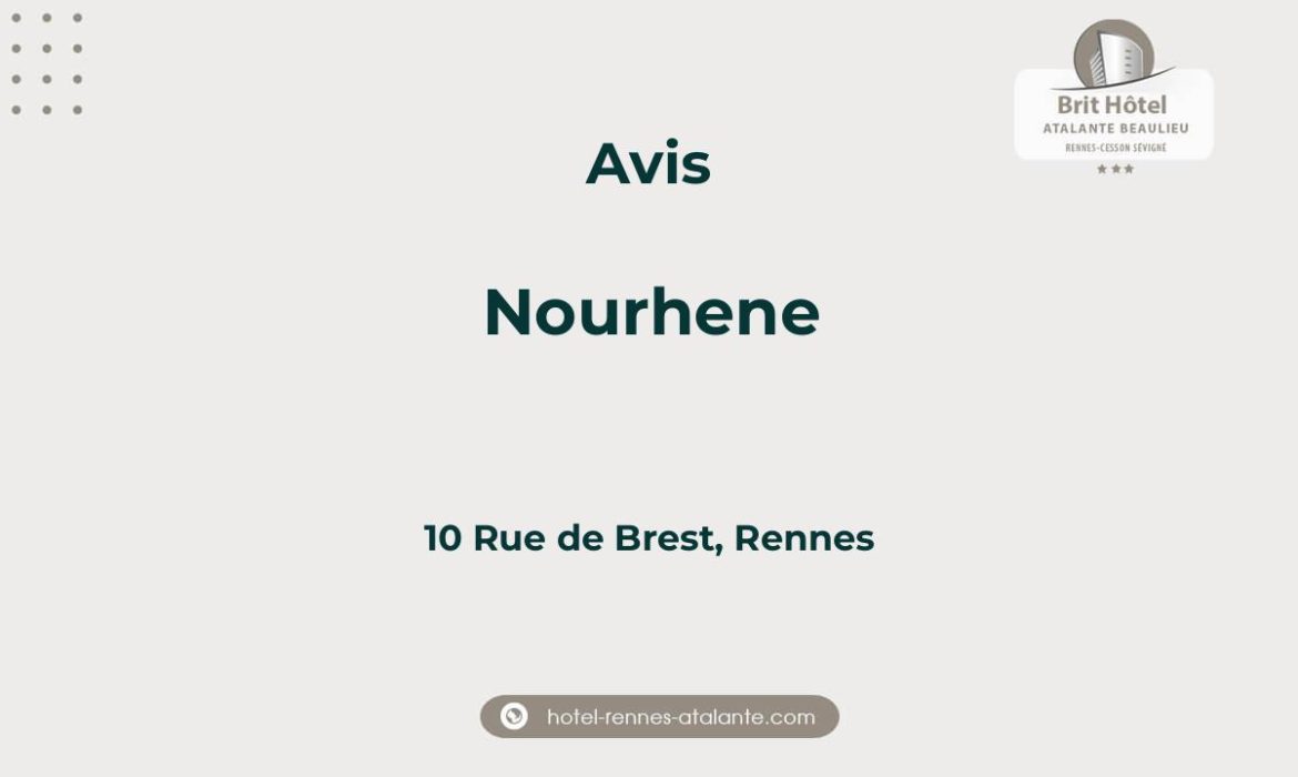 Avis sur Nourhene, 10 Rue de Brest, Rennes