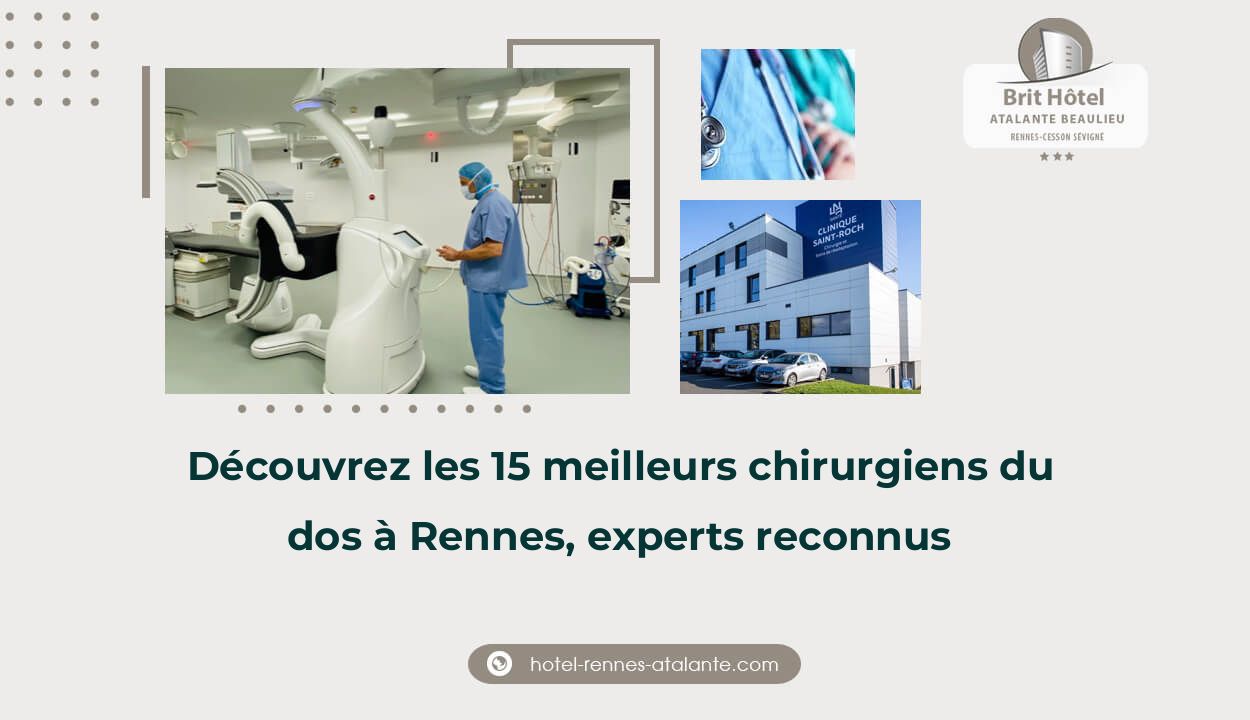 Découvrez les 15 meilleurs chirurgiens du dos à Rennes, experts reconnus