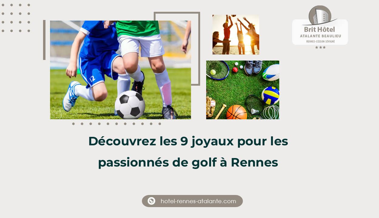 Découvrez les 9 joyaux pour les passionnés de golf à Rennes